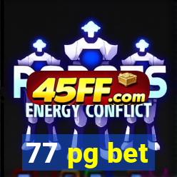 77 pg bet